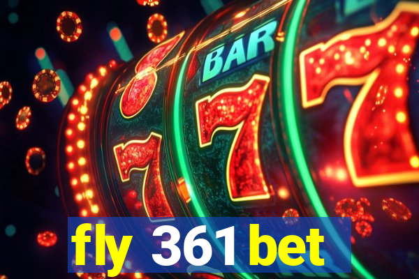 fly 361 bet